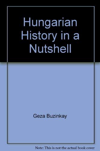 Hungarian History in a Nutshell