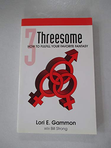 Threesome How To Fulfill Your Favorite Fantasy