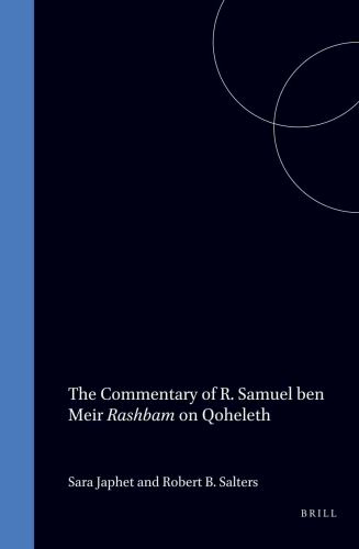The Commentary of R. Samuel ben Meir Rashbam on Qoheleth