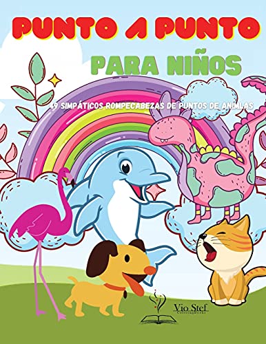Punto a Punto: Conecta los puntos - de 4 a 8 años, de preescolar a jardín de infancia, libros para niños de 3, 4, 5, 6, 7, 8 años | Libros de puntos ... libros de puntos para niños de 3 a 8 años