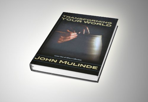Transforming Your World