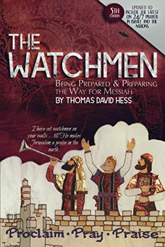 The Watchmen: Being Prepared and Preparing the Way for Messiah
