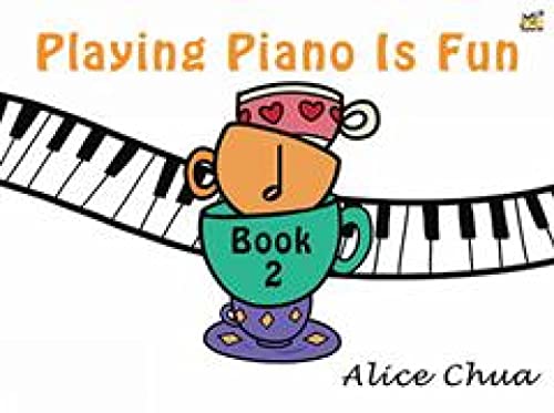 Playing Piano Is Fun Book 2