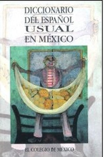 Diccionario del espanol usual en Mexico (Spanish Edition)