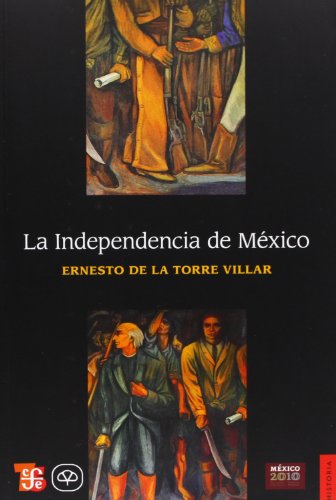 La Independencia de Mexico