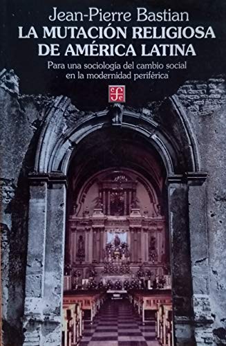 La Mutacion Religiosa de America Latina