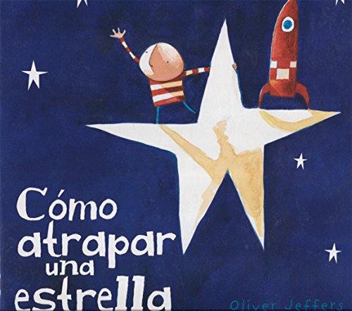 Como Atrapar Una Estrella