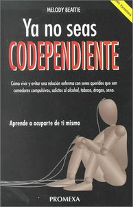Ya No Seas Codependiente 