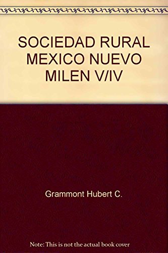 SOCIEDAD RURAL MEXICO NUEVO MILEN V IV