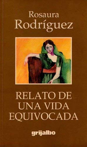 Relato de una vida equivocada