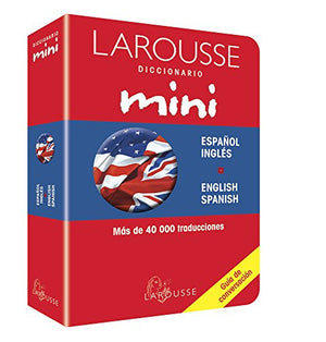 Larousse Mini Dictionary Espanol/Ingles English/Spanish