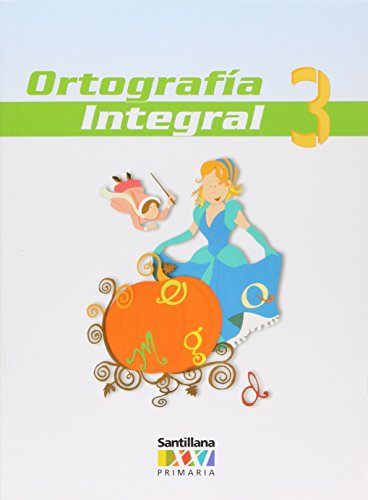 ORTOGRAFIA INTEGRAL 3 XXI
