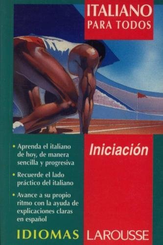 Italiano - Iniciacion - Idiomas Larousse