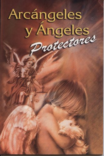 Arcangeles y Angeles Protectores
