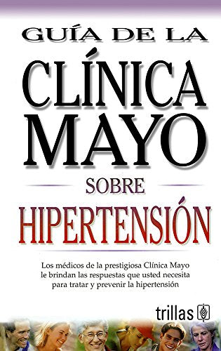 Mayo Clinic Hypertension (Spanish Ed)
