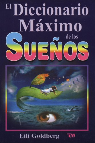 Diccionario Maximo de Los Suenos