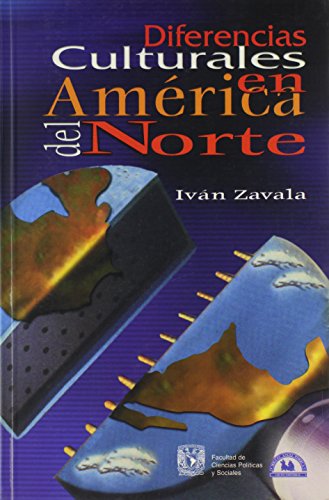 Diferencias culturales en America del Norte/ Cultural Differences in North America (Spanish Edition)