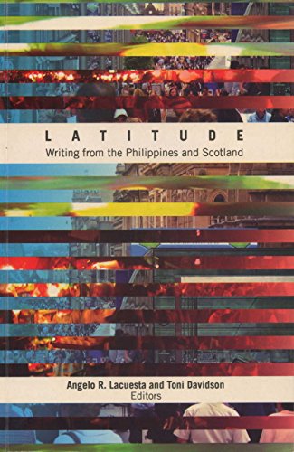 Latitude: Writing From Philippines and Scotland