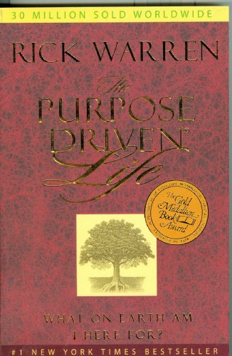 The Purpose Driven Life: What on Earth am I Here For?