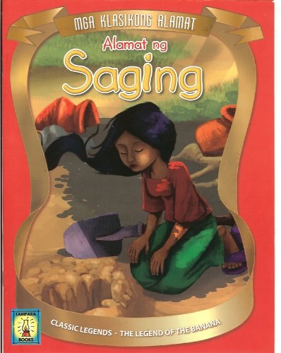 Alamat ng Saging -- The Legend of the Banana (Mga Klasikong Alamat -- Classic Legends)