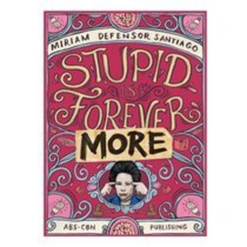 Stupid is Forevermore