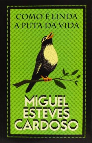 (PORT).COMO E LINDA A PUTA DA VIDA.(LITERATURA)