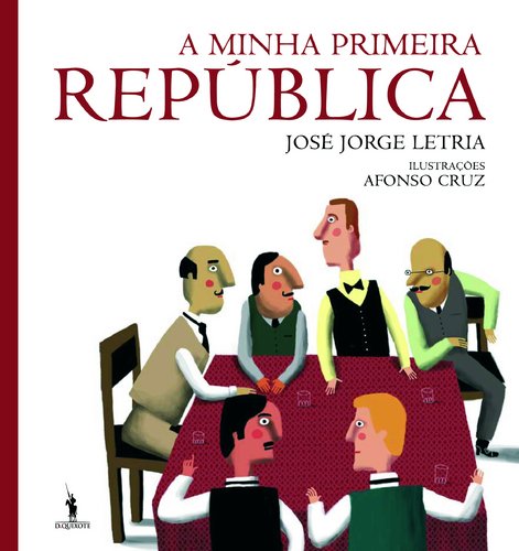 A Minha Primeira República (Portuguese Edition)