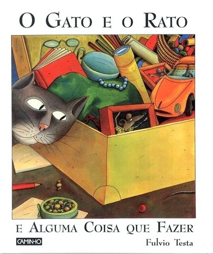 O Gato e o Rato e Alguma Coisa que Fazer (Portuguese Edition)