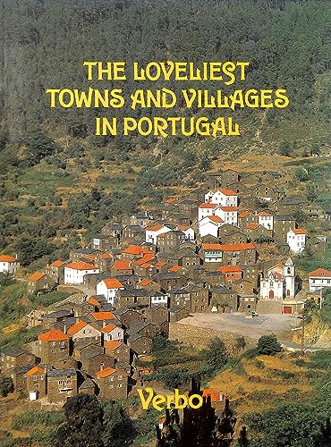 The Loveliest Towns and Vilages in Portugal