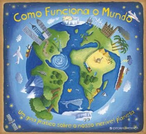 Como Funciona o Mundo (Portuguese Edition)