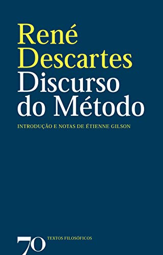 Discurso Do Método. Introdução E Notas De Étienne Gilson (Em Portuguese do Brasil)
