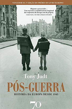 Pós-Guerra História da Europa desde 1945 (Portuguese Edition)