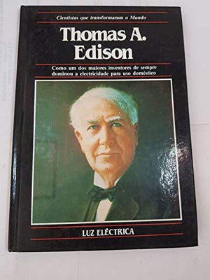 thomas a edison luz eletrica coleco cientistas