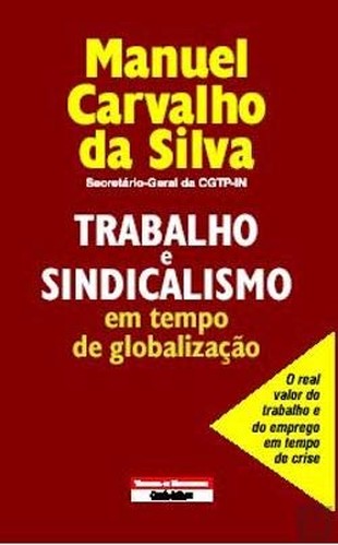 Trabalho e Sindicalismo em Tempo de Globalização (Portuguese Edition)