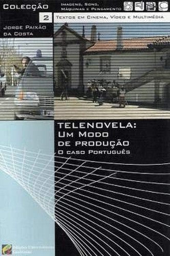Telenovela: Um modo de Produção (Portuguese Edition)