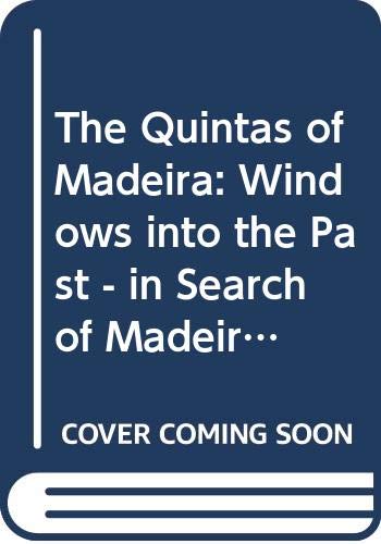 The Quintas of Madeira