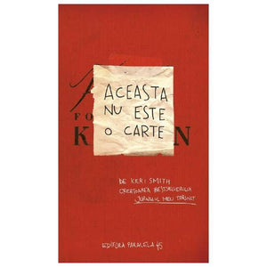 Aceasta nu este o carte - Keri Smith, Seria Keri Smith, Editie in limba romana