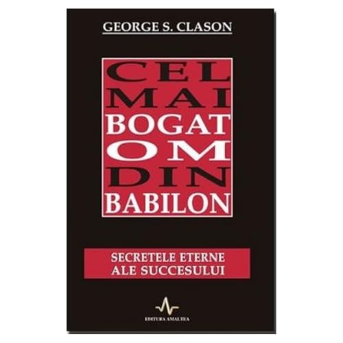 CEL MAI BOGAT OM DIN BABILON