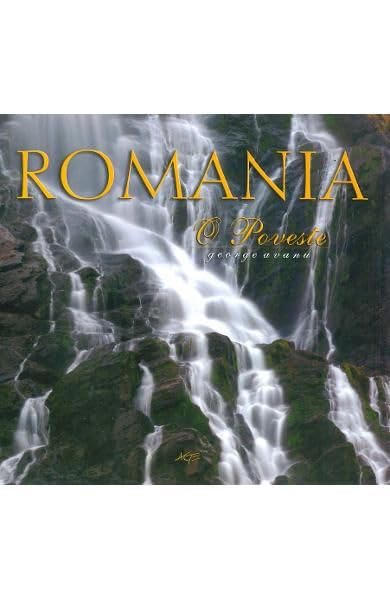 Romania. O Poveste