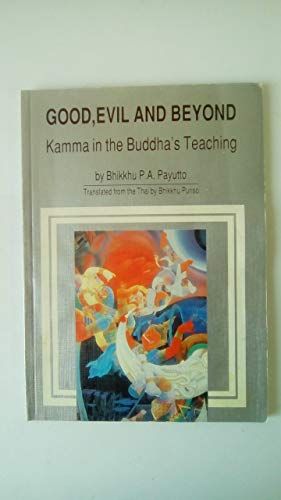 Good, Evil and Beyond