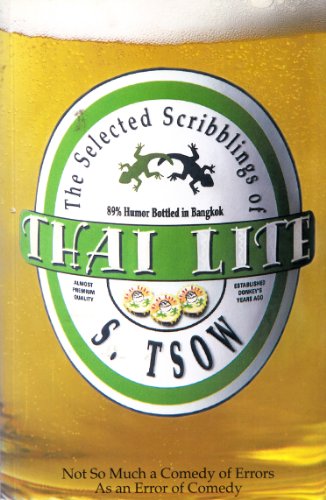 Thai Lite: The Selected Scribblings of S. Tsow