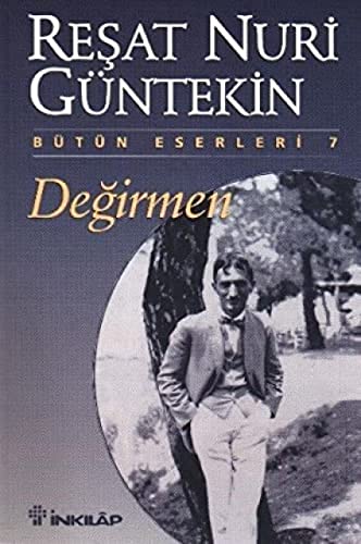 Değirmen: Bütün Eserleri 7