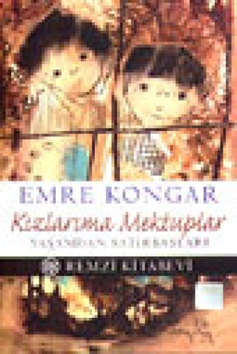 Kizlarima Mektuplar Yasamdan Satirbaslari