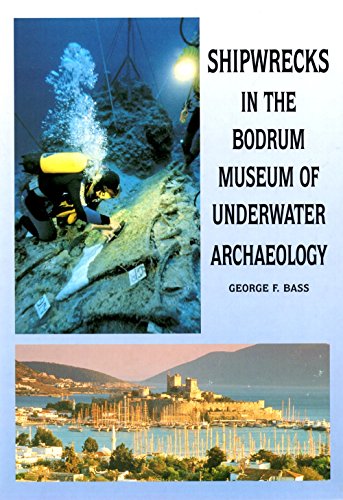 Shipwrecks in the Bodrum Museum of Underwater Archaeology