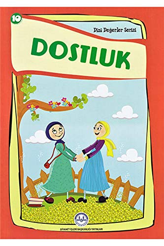 Dostluk: Dini De?erler Serisi 10