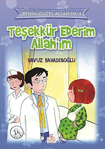 Tesekkür Ederim Allahim: Benim Güzel Allahim 4