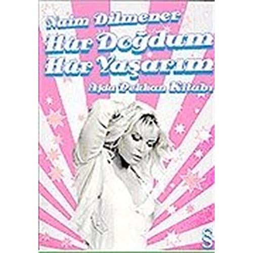 Hür Doğdum Hür Yaşarım: Ajda Pekkan Kitabı