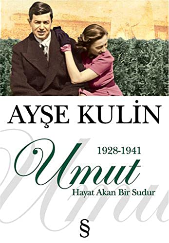 Umut: Hayat Akan Bir Sudur - 1928 - 1941 (Turkish Edition)