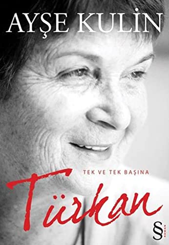 Türkan: Tek ve Tek Başına