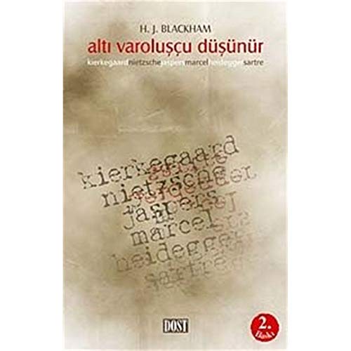 ALTI VAROLUŞÇU DÜŞÜNÜR